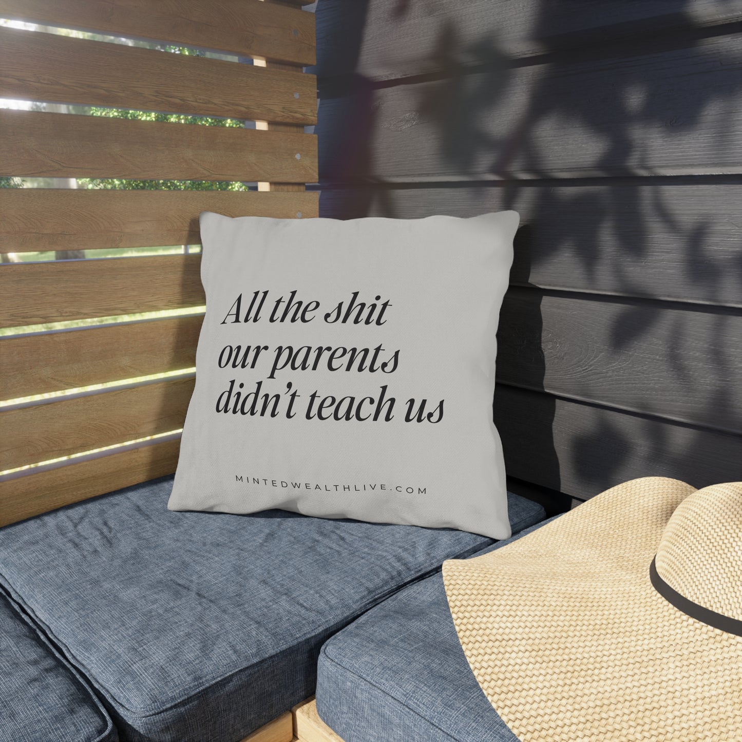 All The Shit Our Parents Didn't Teach Us | 16x16" Outdoor Pillow